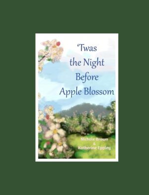 'Twas the Night Before Apple Blossom